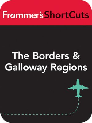 cover image of The Borders and Galloway Regions, Scotland
